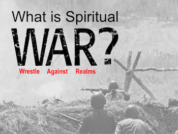 What is Spiritual Warfare?