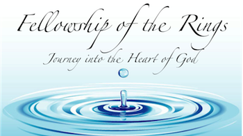 Fellowship of the Rings: Journey Into the Heart of God