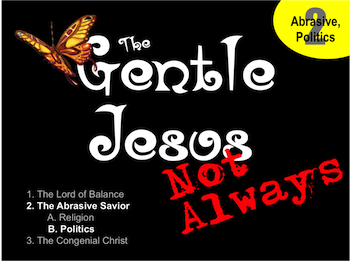 Gentle Jesus? Not Always! Introduction