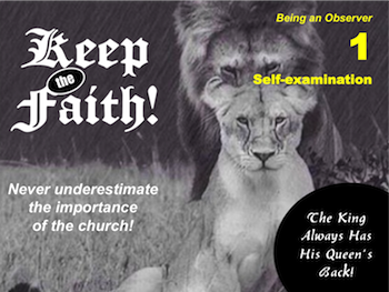Keep the Faith! Part 1: Self-examination