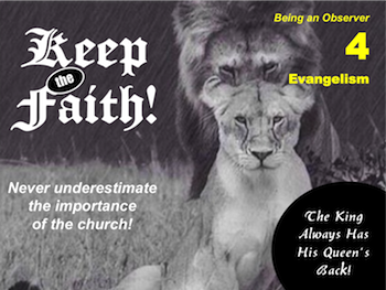 Keep the Faith! Part 4: Evangelism