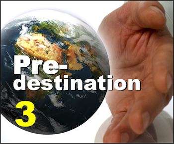 Part 3: How does predestination impact evangelism?
