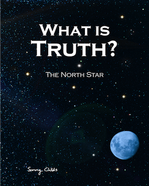 What Is Truth? The North Star